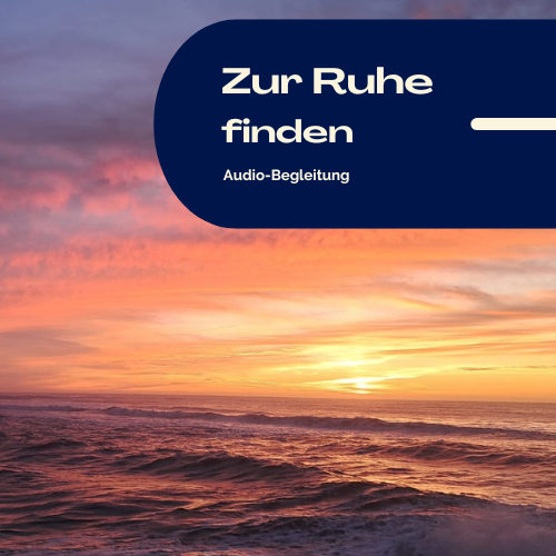 Audiokurs - Zur Ruhe finden (500 x 500 px)